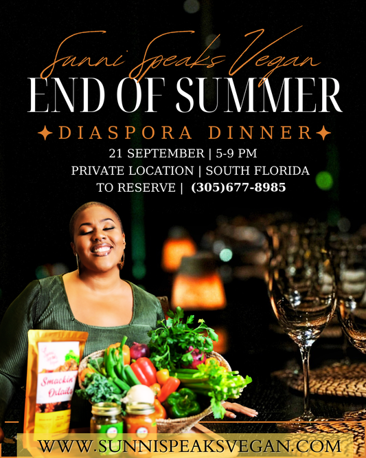 Sunni's End of Summer Diaspora Dinner